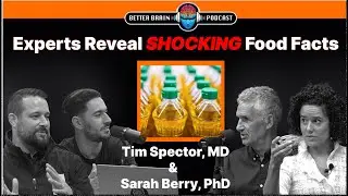 UNFILTERED Truth On Seed Oils: Science-Based Gut Health Tools l Tim Spector, MD & Sarah Berry, PhD