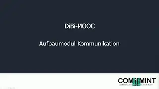 6.2 Aufbaumodul Kommunikation: Kommunikationsprozesse anregen | iMooX.at