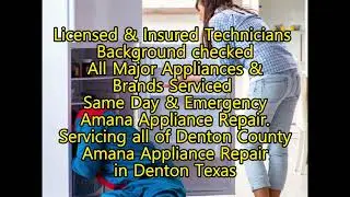 Amana Appliance Repair in Denton Texas 469-780-4292