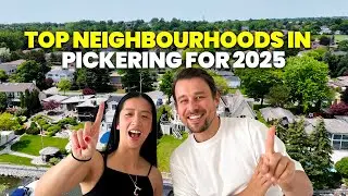 Don't Buy in Pickering Until You See These Top Neighbourhoods for 2025!
