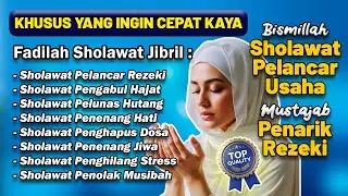 BUKTIKAN SENDIRI !!! SHOLAWAT NABI PENARIK REZEKI PALING DAHSYAT, SHOLAWAT JIBRIL, SHOLAWAT NABI