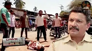 पब्लिक के सामने हुआ कत्ल क्या पुलिस सुलझा पाएगी केस? | Crime Patrol 2025 | True Crime