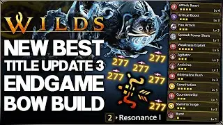 Monster Hunter Wilds - New Best OP Bow Build - Highest Damage Title Update 3 - Omega Set Guide!