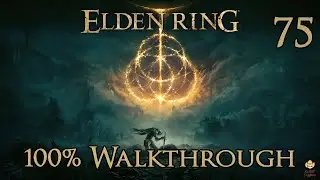 Elden Ring &mdash; Прохождение, часть 75: Повелитель драконов Плацидусакс