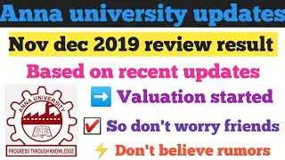 Anna university nov dec 2019 review result based updates