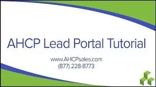AHCP Lead Portal Tutorial