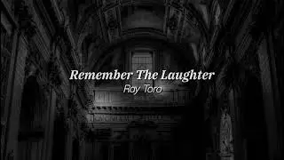 Remember The Laughter by Ray Toro (acapella in a large cathedral)