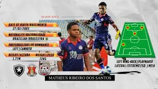MATHEUS RIBEIRO ⚽ Left Wing-Back | Playmaker Lat/Ext Esquerdo | Meia-Atacante ⚽ Highlights 2024/25