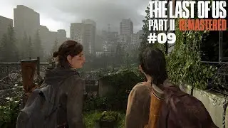 THE LAST OF US PART 2 Gameplay #09