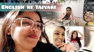 English ki taiyari | A day in my life