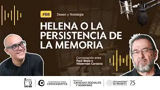 Conversaciones Convergentes - Helena o la resistencia de la memoria 2.