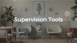 Supervision Tools