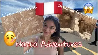 Episode 6:Nazca Lines and Chauchilla Cemetery 🇵🇪