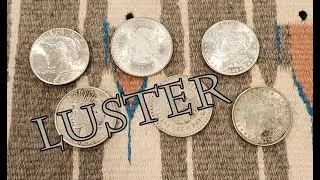 How to Detect Luster: A short introduction to recognizing cartwheel luster in silver coins.