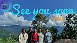 #vlog 39 Good bye from Silent Valley || Back to home || Gorubathan || Lamagaon || KP's Network