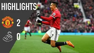 Manchester United 2-0 Swansea | Premier League Highlights (17/18) | Manchester United