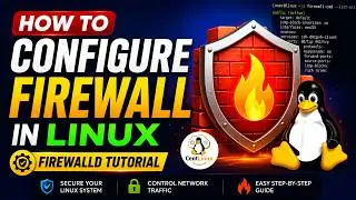 How to Configure Firewall in Linux | Firewalld Tutorial