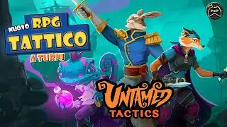Un RPG tattico COLORATISSIMO! ▶ UNTAMED TACTICS