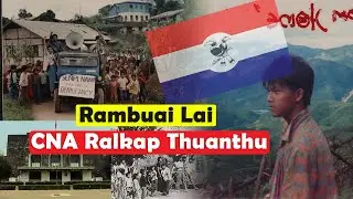 CNA A Rak Thawknak Myanmar Rambuai 8.8.88 Lai Thuanthu- Bung 8nak