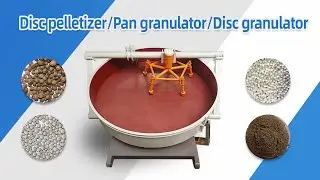 Disc pelletizer/Pan granulator/Disc granulator