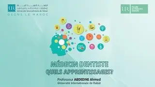 UIR - Conf&eacute;rence &laquo; M&eacute;decins Dentiste, Quels apprentissages ? &raquo;