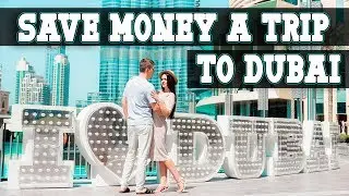 Save Money During a Trip to Dubai