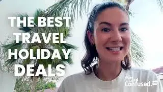 Holiday Tips - Best Time to Book a Holiday | Confused.com Travel Insurance