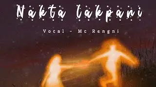 ||Nakta lakpani|| MC Rengni ||Official audio released||2025||manipuri song