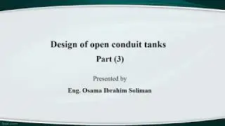 (Design of open conduit tanks-part (3