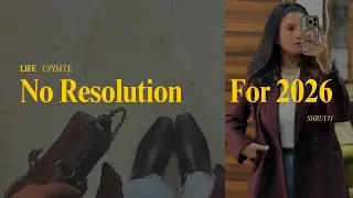 No Resolution for 2026 || Life Talks || Life Update #lifestyle #lifetalks 
