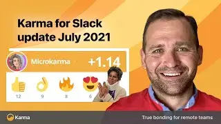 Karma for Slack product update #4 (July 2021)