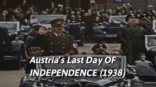 The Speech That Ended Austria&rsquo;s Independence (1938)