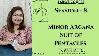 Minor Arcana Suit Of Pentacles - Tarot Course (Live Session) - Inayat Gaba Kulasttri | NAQSHATRA