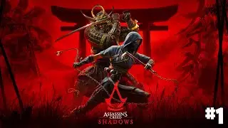 Assasins Creed Shadows - Gameplay [HINDI] Walkthrough | #1
