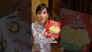 I ate THIS popcorn everyday & Lost 130 Pounds