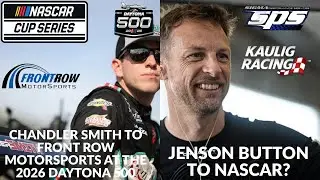 Chandler Smith To Front Row Motorsports At The 2026 Daytona 500 | Jenson Button To NASCAR?