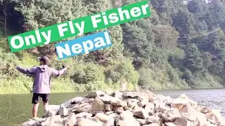 Only Fly Fisher in Nepal