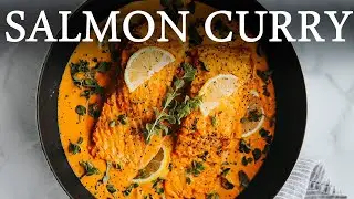 Salmon With Yogurt Curry Sauce (Creamy) | Atlantic Salmon Curry Recipe | Relaxing Cooking Channel