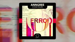 AnnGree - System Failure (Lizplay Records) #DNB 