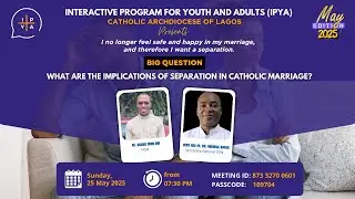 Separation in Catholic Marriage || IPYA Webinar || 07:30PM