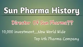 Sun Pharma History || 10,000 Investment Now Billion Shares || Pharma Way ||