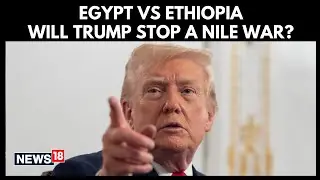 Trump Offers to Mediate Nile Dam Crisis Between Egypt and Ethiopia | Pushes for Peace Talks | 4K
