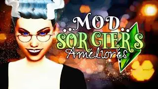 Des SORCIERS AMELIORÉS grâce à ce MOD🧙 (et des LICORNES!!) 🦄|  SIMS 4 MODS FAIRIES VS WITCHES