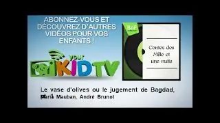 Maria Mauban,  Andr&eacute; Brunot - Le vase d'olives ou le jugement de Bagdad, pt. 1