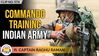 What Happens In A Commando Training? ft. Captain Raghu Raman | TheRanveerShow Clips
