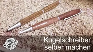 Kugelschreiber selber machen / Kugelschreiber drechseln