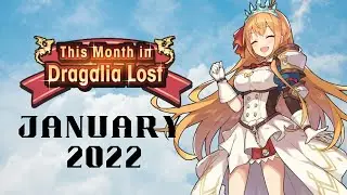 (Dragalia Lost) HAPPY NEW YEAR! This Month In Dragalia Lost Jan 2022!