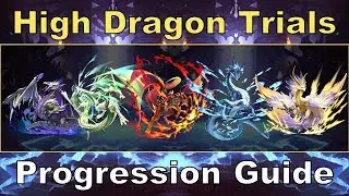 Dragalia Lost - High Dragon Trials Progression Guide