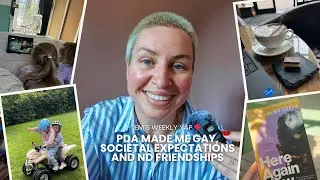 Weekly yap: PDA made me gay, societal expectations and ND friends