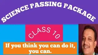 CLASS 10 SCIENCE PASSING PACKAGE -PART 3